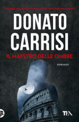 maestro delle ombre. La trilogia di Marcus - Donato Carrisi (2025)