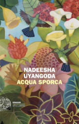 Acqua sporca - Nadeesha Uyangoda (2025)