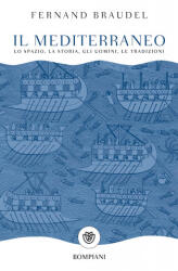 Il mediterraneo - Fernand Braudel, E. De Angeli (2017)