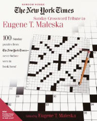 New York Times Sunday Crossword Tribute to Eugene T. Maleska - Eugene T. Maleska (2000)
