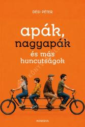 Apák, nagyapák és más huncutságok (ISBN: 9786155637698)