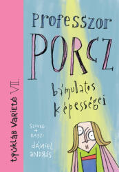 Professzor Porcz bámulatos képességei (ISBN: 9786151150085)