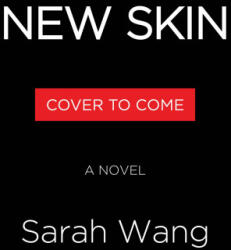 New Skin - WANG SARAH (ISBN: 9780316594523)