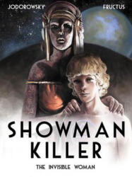 Showman Killer - Alexandro Jodorowsky, Nicolas Fructus (ISBN: 9781782761419)
