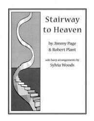 Stairway to Heaven: Arranged for Solo Harp - Sylvia Woods (ISBN: 9780936661469)