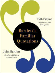 Bartlett's Familiar Quotations (ISBN: 9780316375306)