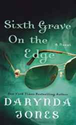 Sixth Grave on the Edge - Darynda Jones (ISBN: 9781250844637)