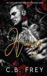 THE CASELLA KING - C. B. FREY (ISBN: 9780645906134)