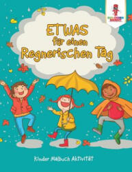 Etwas fur einen regnerischen Tag - COLORING BANDIT (ISBN: 9780228212645)