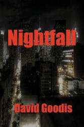 Nightfall - David Goodis (ISBN: 9781627551007)