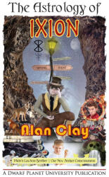 The Astrology of Ixion - Alan Clay (ISBN: 9780645803334)