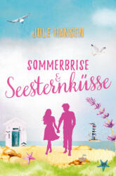 Sommerbrise & Seesternküsse - Jule Hansen (ISBN: 9783759224644)