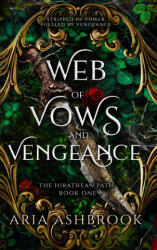 Web of Vows and Vengeance - Aria Ashbrook (ISBN: 9781916833944)