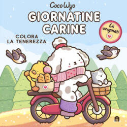 Giornatine carine. Libro da colorare per tutte le età. Gli originali Coco Wyo - Coco Wyo (2025)