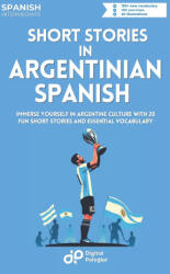 Short Stories in Argentinian Spanish - Digital Polyglot (2024)