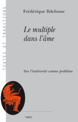 Le multiple dans l'âme - Frédérique Ildefonse (2022)