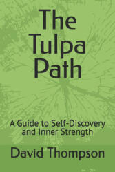 The Tulpa Path - David Thompson (2025)