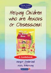 Helping Children Who are Anxious or Obsessional (ISBN: 9780863884542)