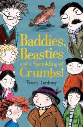 Baddies, Beasties and a Sprinkling of Crumbs! (ISBN: 9781847152459)