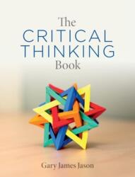 Critical Thinking Book - Gary James Jason (ISBN: 9781554813933)