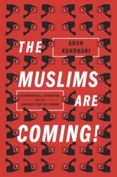 The Muslims are Coming! (ISBN: 9781781685587)