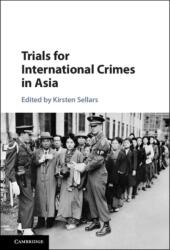 Trials for International Crimes in Asia (ISBN: 9781107104655)