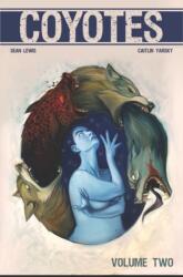 Coyotes Volume 2 (ISBN: 9781534310315)