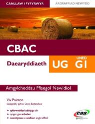 Daearyddiaeth UG Uned G1: Amgylcheddau Ffisegol Newidiol (ISBN: 9781845215132)