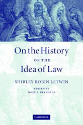 On the History of the Idea of Law (ISBN: 9780521854238)