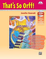 THAT'S SO ORFF! (ISBN: 9781470610371)