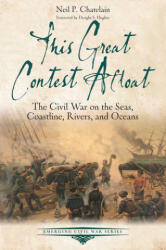 This Great Contest Afloat | Chatelain, Neil P (ISBN: 9781611217773)
