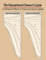 Harpsichord Owner's Guide - Edward L. Kottick (ISBN: 9780807843888)