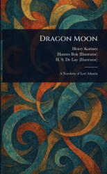 Dragon Moon - Henry Kuttner, Hannes Bok, H. S. (ISBN: 9781025236421)