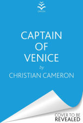 Captain of Venice - Christian Cameron (ISBN: 9781409180289)