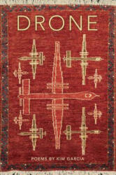 Kim Garcia - DRONE - Kim Garcia (ISBN: 9781935218401)