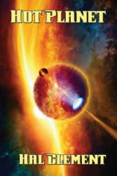Hot Planet - Hal Clement (ISBN: 9781515404170)