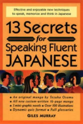 13 Secrets For Speaking Fluent Japanese - Giles Murray (ISBN: 9781568364261)