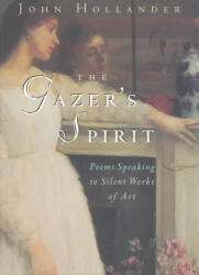 Gazer's Spirit - John Hollander (1995)