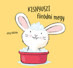 Kisnyuszi fürödni megy (ISBN: 9786151150450)