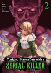 Tonight, I Have a Date with a Serial Killer Vol. 2 (ISBN: 9798897651757)