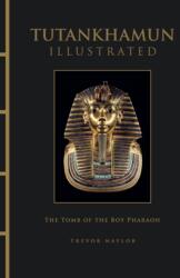 Tutankhamun Illustrated (ISBN: 9781838867225)