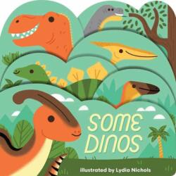 Some Dinos (ISBN: 9781423669920)
