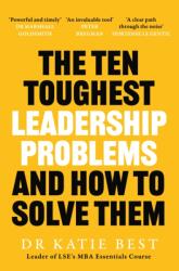 The Ten Toughest Leadership Problems (ISBN: 9781035082230)