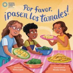 Por favor, ! pasen los tamales! (ISBN: 9780593806357)