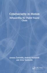 Cybersecurity in Motion (ISBN: 9781041166702)