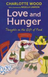 Love and Hunger (ISBN: 9781399756143)