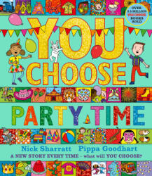 You Choose Party Time - Nick Sharratt (ISBN: 9780241730836)