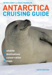 Antarctica Cruising Guide (ISBN: 9781927249888)