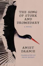 Song of Stork and Dromedary (ISBN: 9780374620615)