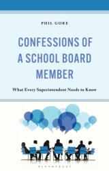 Confessions of a School Board Member (ISBN: 9781475875072)